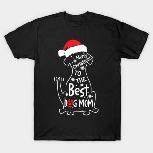 Merry Christmas To The Best Dog Mom T-Shirt